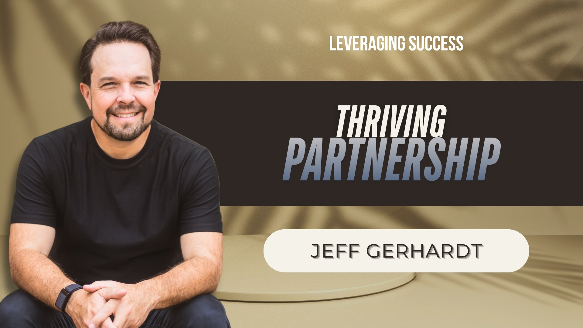 LS 2026-07-30 - Thriving Partnership Series 5 of 5 - Thumbnail